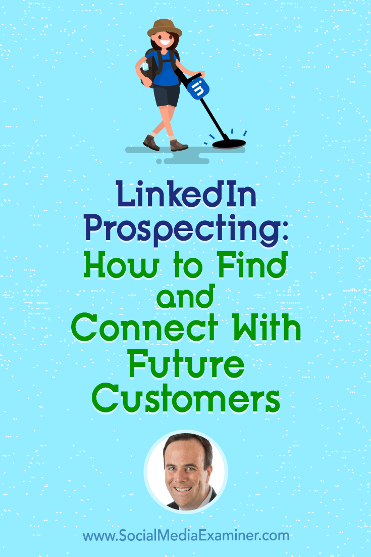 Social Media Marketing Podcast 295. In this episode, explore how to use LinkedIn to find leads and turn them into customers with John Nemo.