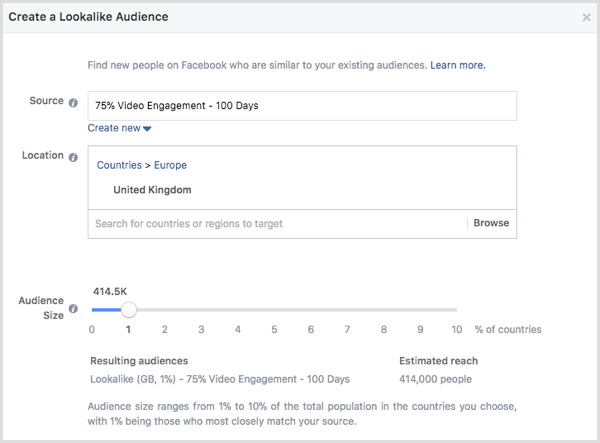 Choose your custom audience and enter the location and lookalike percentage.