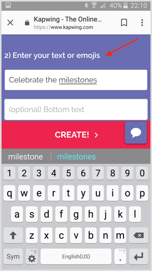 Enter your text or emojis in Kapwing.