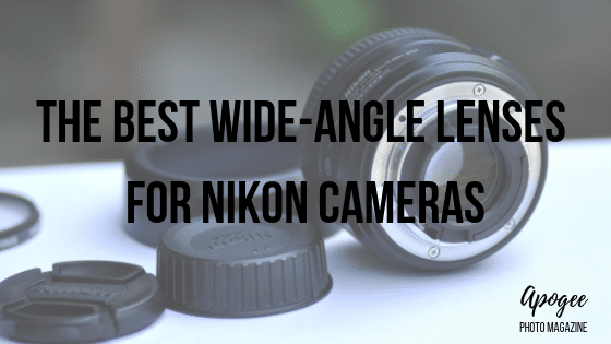 best wide angle lens for nikon