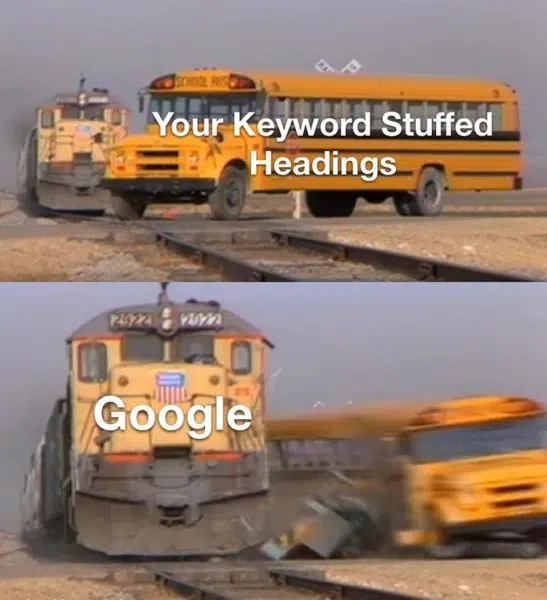 Keyword stuffed headings meme