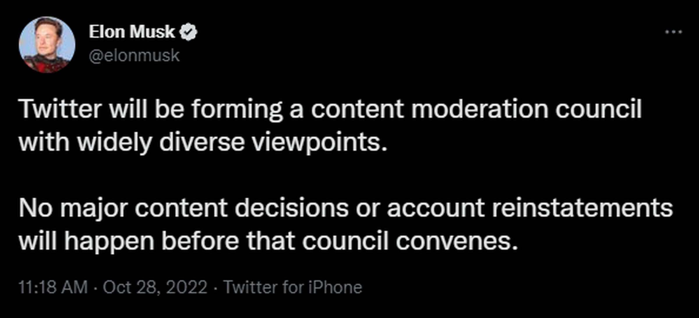 “No major content decisions or account reinstatements will happen before [the content moderation council] convenes,” wrote Musk in late October.