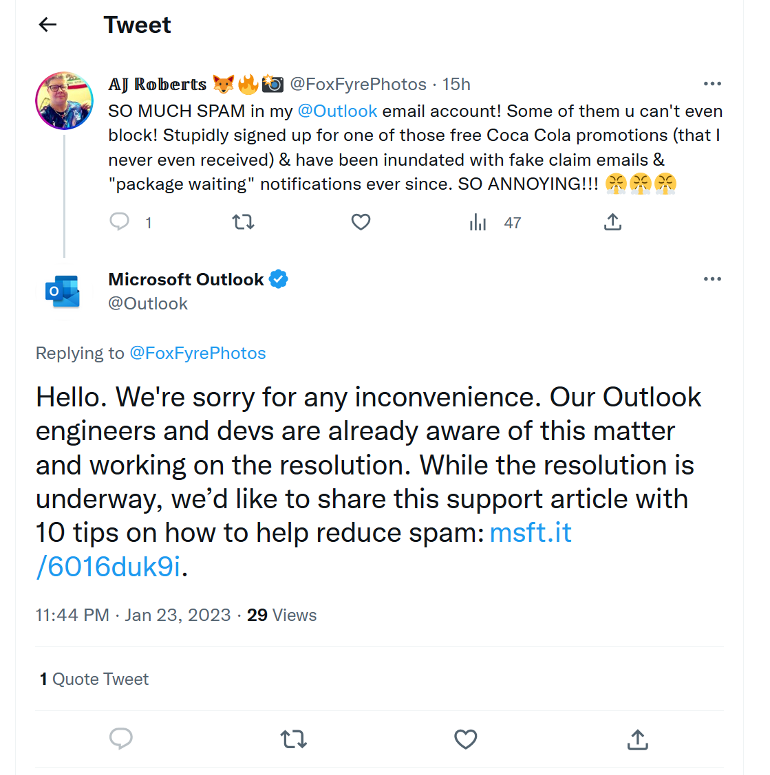 A message from Microsoft Outlook on Twitter that says: Hello. We're sorry for any inconvenience. Our Outlook engineers and devs are already aware of this matter and working on the resolution. While the resolution is underway, we'd like to share this support article with 10 tips on how to help reduce spam: msft.it /6016duk9i.