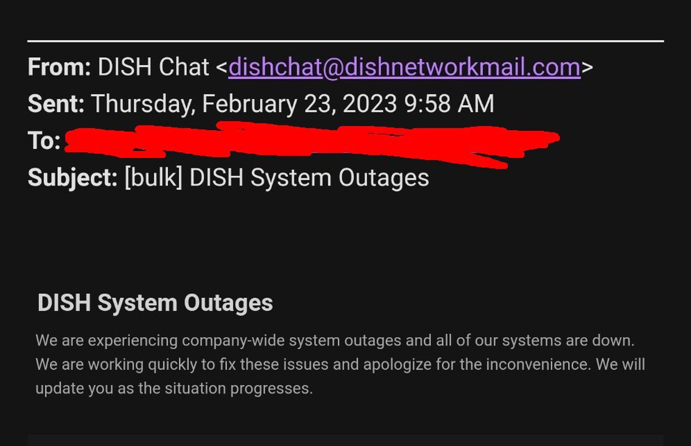 Screenshot showing an email sent to Dish contractors reading: “We are experiencing company-wide system outages and all of our systems are down. We are working quickly to fix these issues and apologize for the inconvenience. We will update you as the situation progresses.”