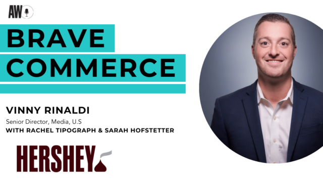 Vinny Rinaldi, head of media and analytics, shares his insights on the Brave Commerce podcast.